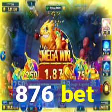 876 bet